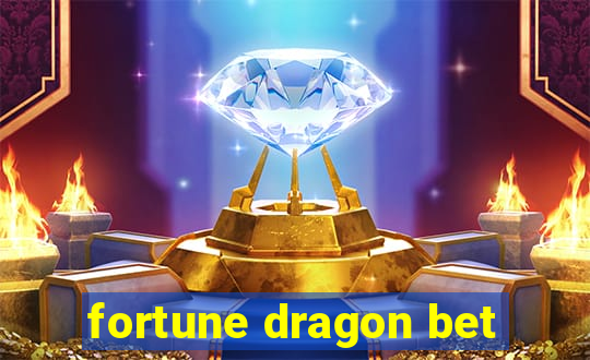 fortune dragon bet